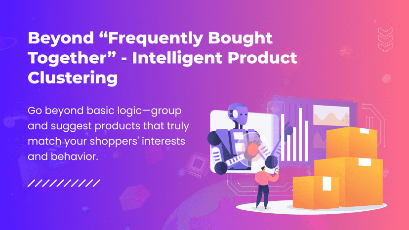 Beyond “Frequently Bought Together” - Intelligent Product Cluste