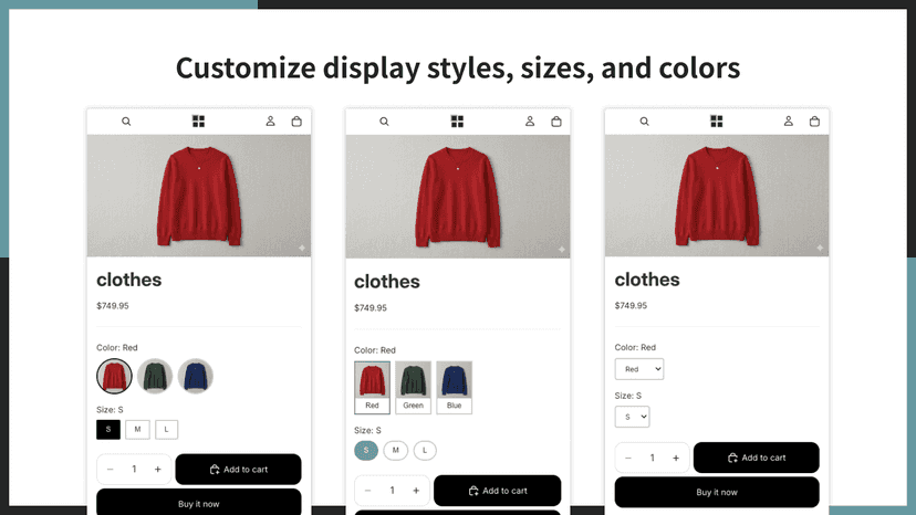 Customize display styles, sizes, and colors!