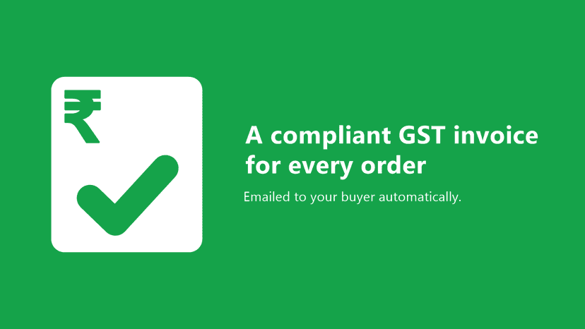 A compliant GST invoice for every order