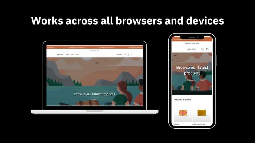 Works across all browsers and devices
