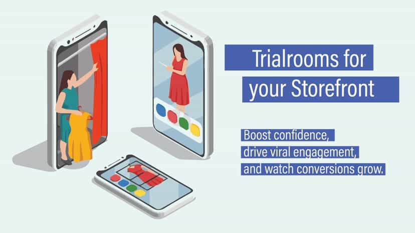 Trialrooms for your Storefront, boost customer confidence