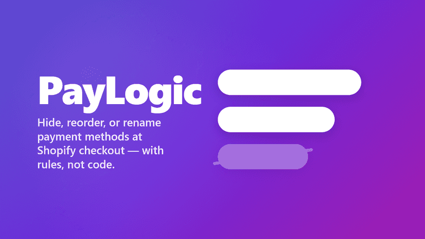 PayLogic — rules-based payment method control at checkout