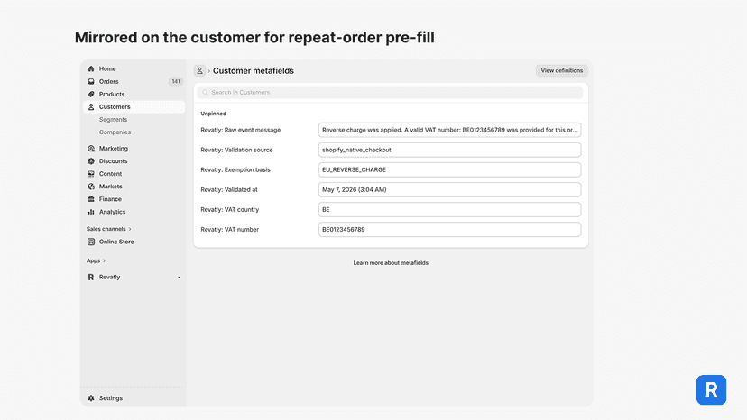 Customer record mirroring the VAT metafields for repeat orders.