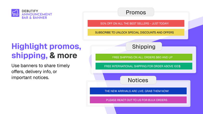 Highlight promos, shipping, and more