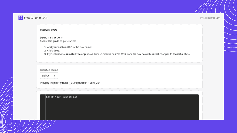 Install the app and select the theme you want to apply CSS to