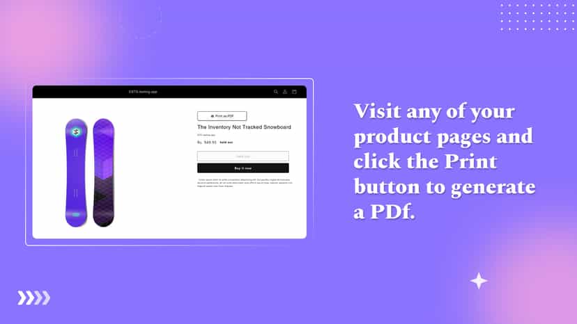 Open a product page and hit Print to create a PDF.