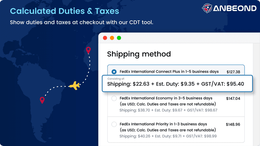 Shows calculated duties, taxes & shipping rates at checkout.