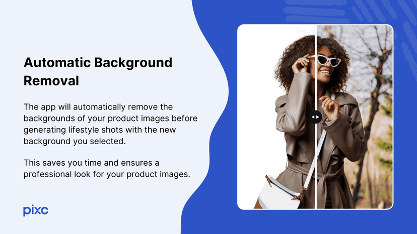We automatically remove background to make it look realistic