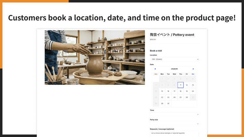 Customers book a location, date, and time on the product page!
