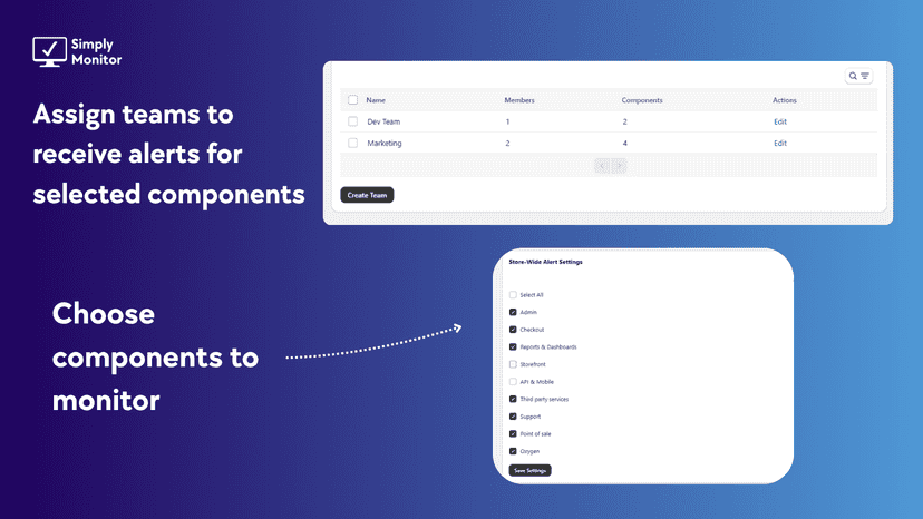 Team assignments and component selection settings