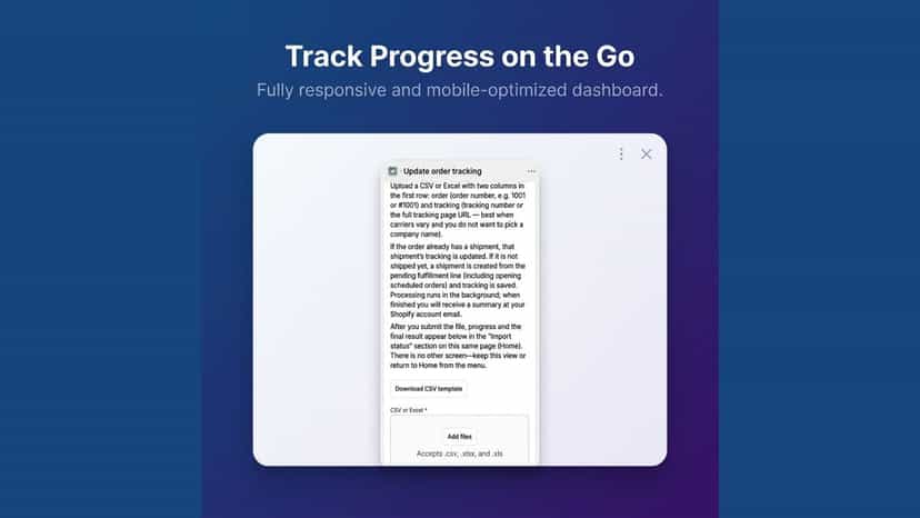 Mobile-friendly dashboard to track fulfillment progress.