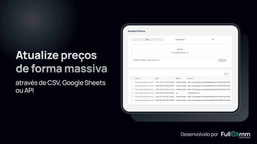 Atualize preços via CSV, Sheets ou API.