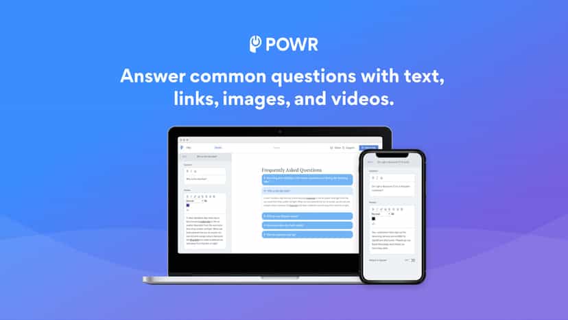Answer common questions with text, links, images, and videos.
