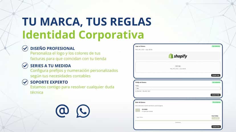 Personalización de facturas y contacto directo de soporte.