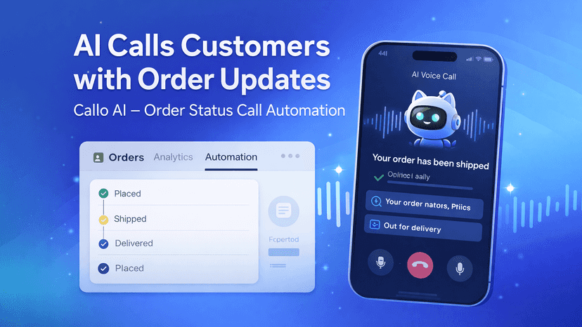 Automated AI voice calls for order status events
