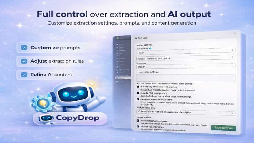 Full control over extraction and generation