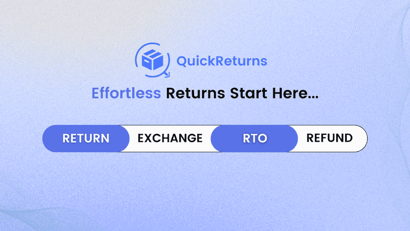 Return, Exchange & RTO with Quickreturns