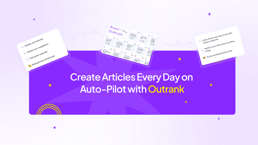 Start Growing Organic Traffic with Outrank on Auto-Pilot