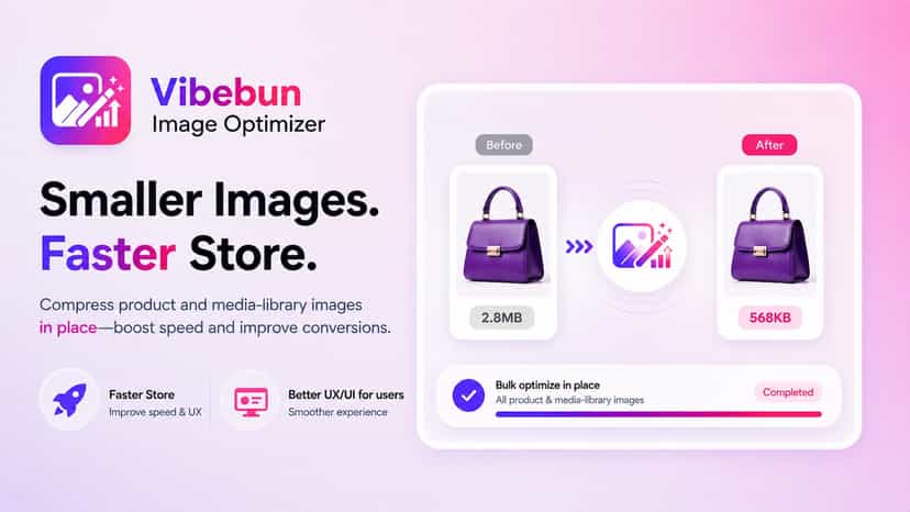 Vibebun Image Optimizer - Smaller images. Faster Store.