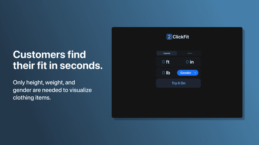 Customers find their fit in seconds.