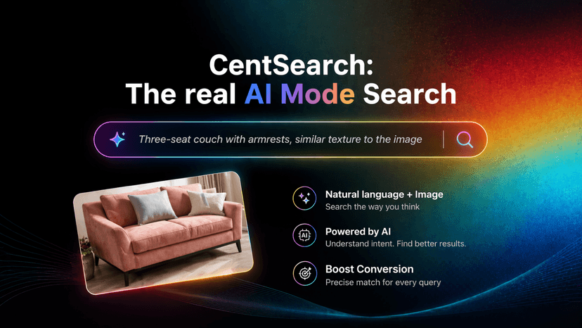 CentSearch: The real AI Mode search for your catalog