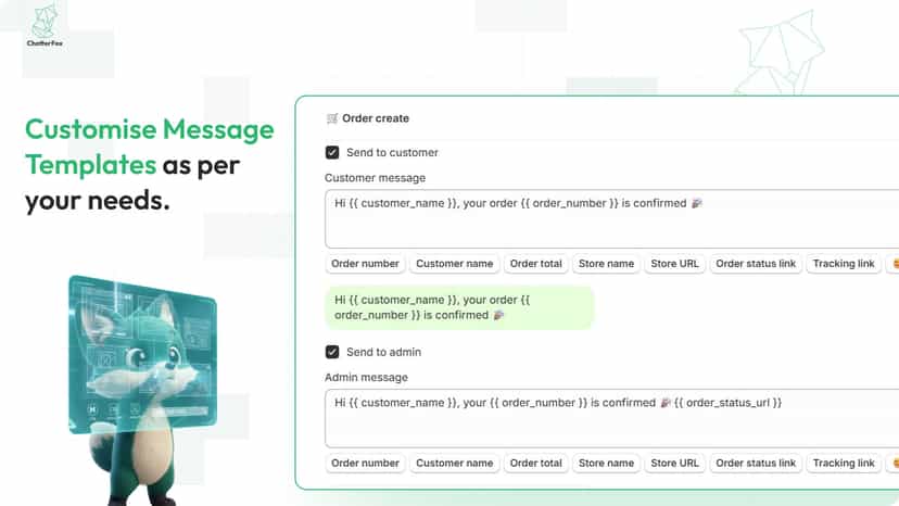Customise Message Templates as per your needs.