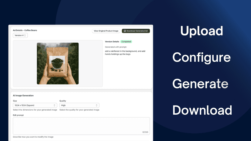Upload, Configure, Generate and Download Your Ad.