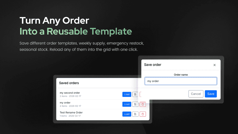 Save and reuse order templates with one click