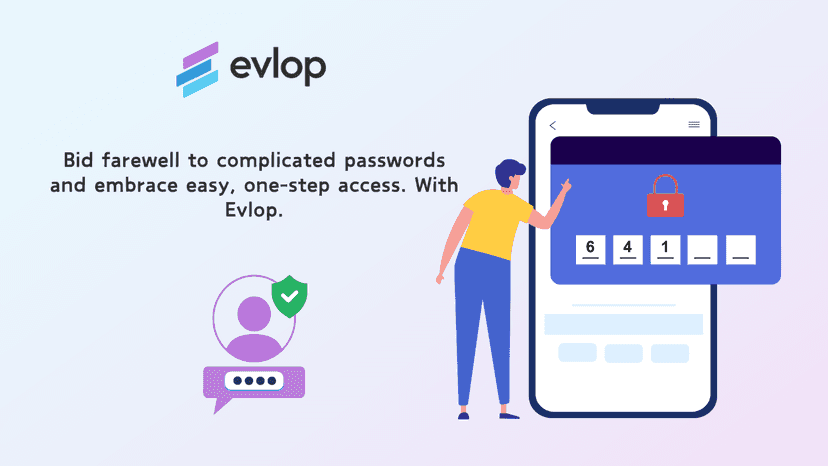 Evlop - Passwordless login - OTP login