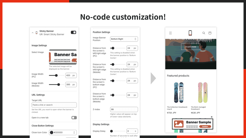 No-code customization!