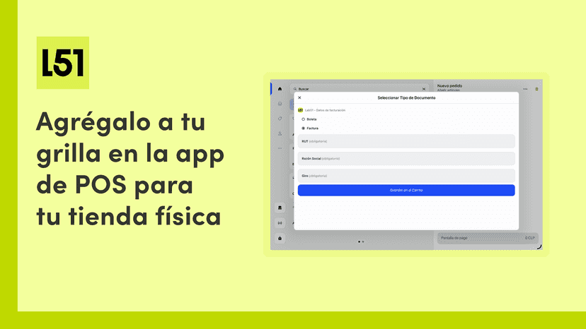 Agrégalo a tu grilla a la app de POS para tu tienda física