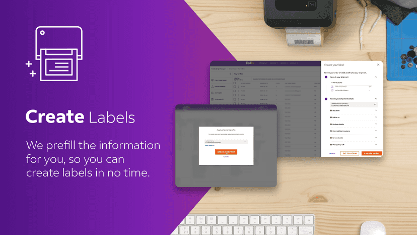 We prefill the information for you, meaning faster labels.