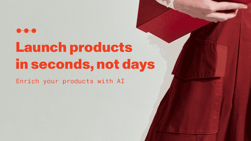 Launch products in seconds, not days