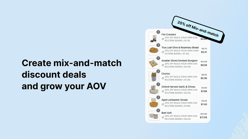 Create mix-and-match discount deals
and grow your AOV