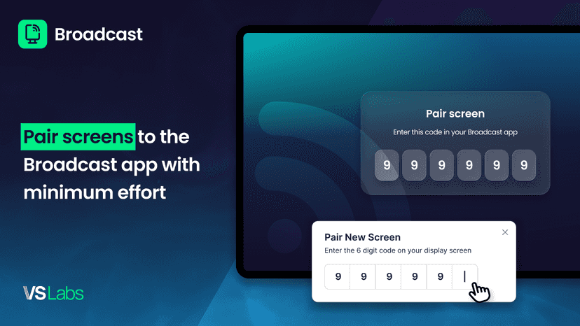Pair screens to the Broadcast app with minimum effort