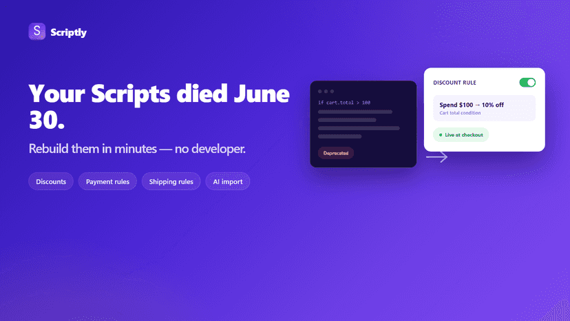Your Scripts died June 30 — rebuild them in minutes with Scriptl