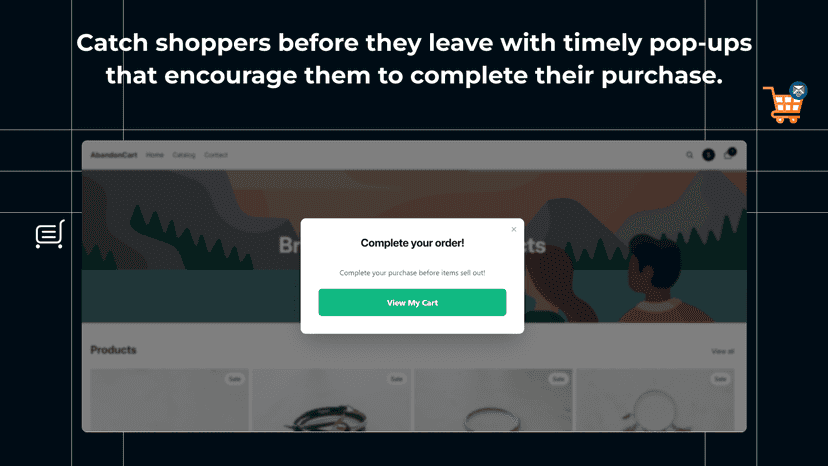 Display exit-intent pop-ups to recover abandoned carts