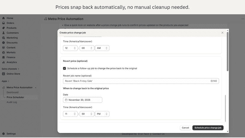 Safely revert your prices whenever you’d like, automatically.