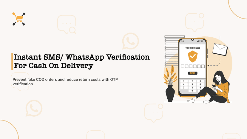 Stop Fake CoD orders & reduce return costs with OTP verification