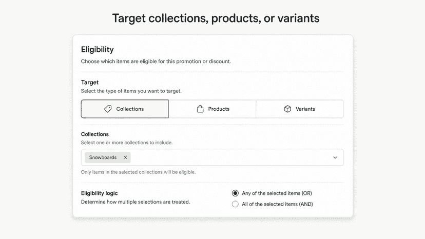 Choose eligible collections, products, or variants