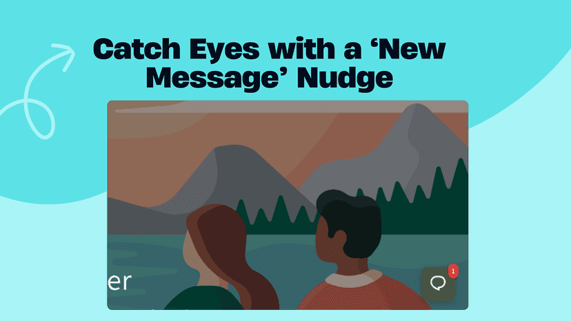 Catch Eyes with a ‘New Message’ Nudge