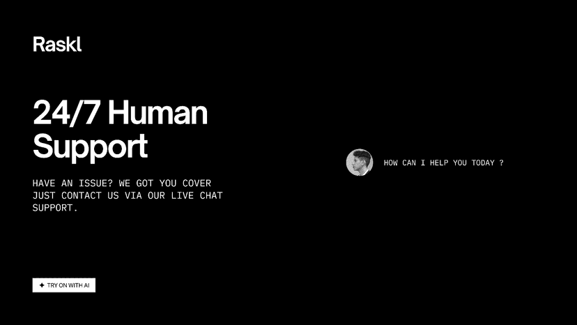 Raksl AI Virtual Try On - 24/7 Human Support
