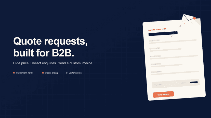 Request a Quote, Hide Price, B2B Customers, Hide add to cart.