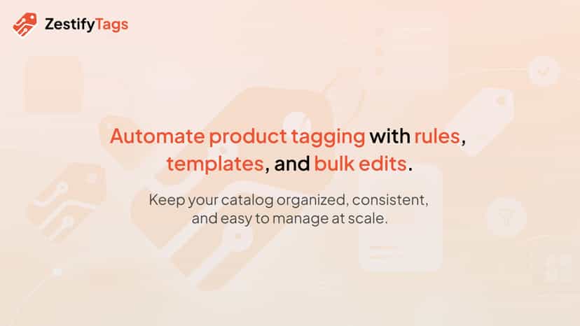 Automate product tagging with rules, templates, and bulk edits.
