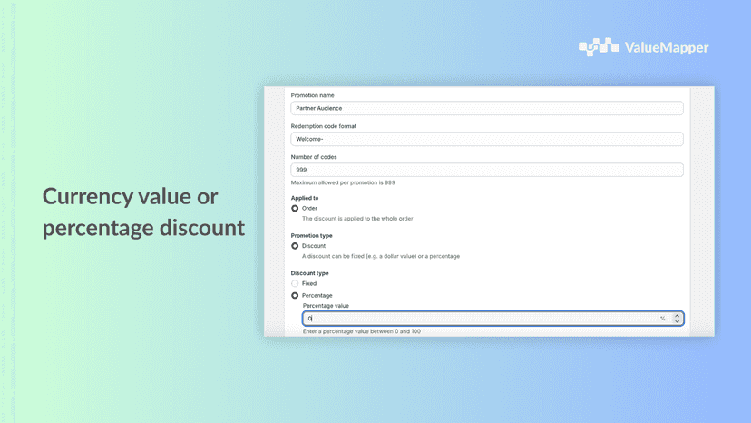 Choose between currency-based or percentage-based discounts