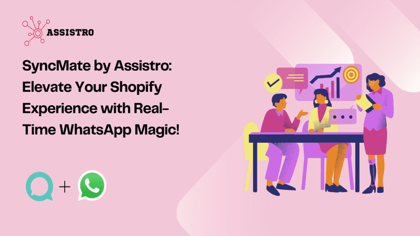 SyncMate by Assistro: Elevate Customer's Shopify Experience