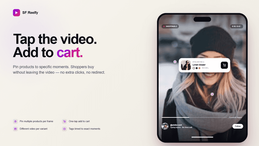 Product hotspots on reel and enable instant add-to-cart actions.