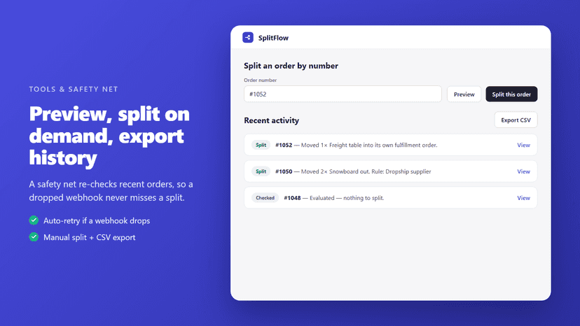 Safety net, manual split & CSV export of your history