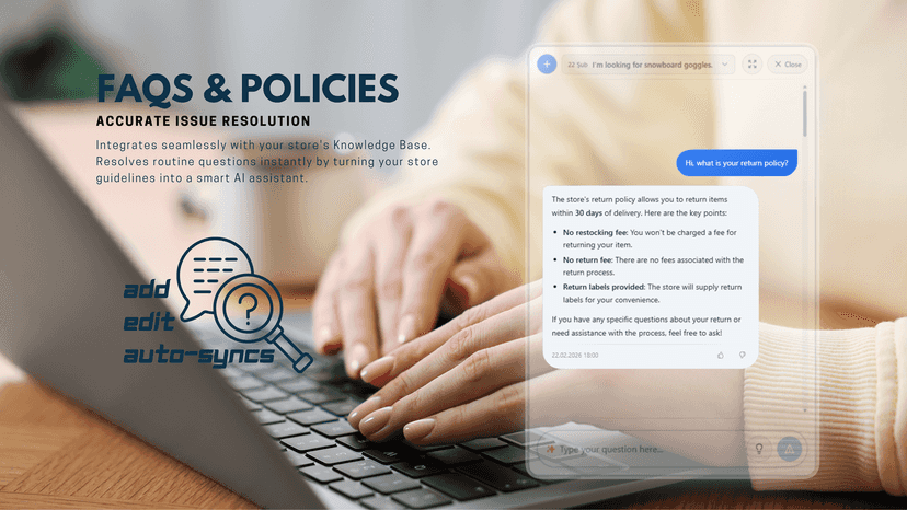 AI chatbot for instant FAQs and store policy support.