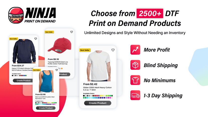 Choose from 2500+ DTF Print on Demand Products